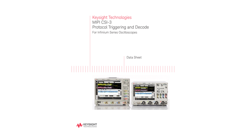 MIPI CSI-3 Protocol Triggering and Decode For Infiniium Series Oscilloscopes